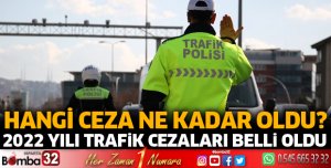 2022 YILI TRAFİK CEZALARI BELLİ OLDU