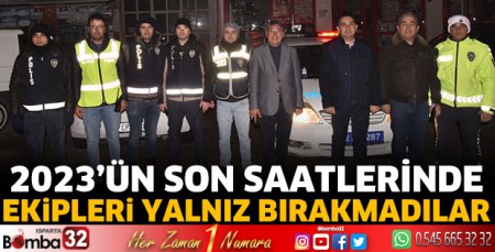 2023'ün son saatlerinde ekipleri yalnız bırakmadılar