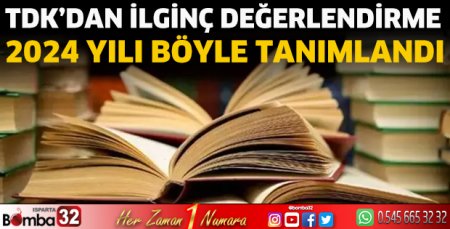 2024 Yılı böyle tanımlandı