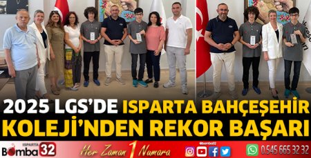 2025 LGS’de Isparta Bahçeşehir Koleji’nden Rekor Başarı