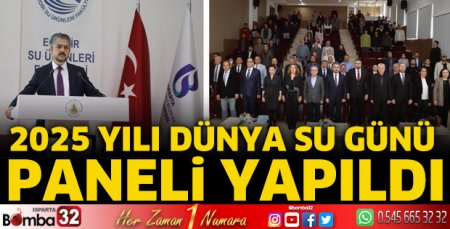 2025 Yılı Dünya Su Günü Paneli yapıldı
