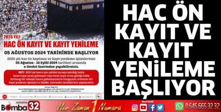 2025 yılı hac ön kayıt ve kayıt yenileme işlemleri başlıyor