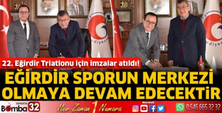 22. Eğirdir Triatlonu için imzalar atıldı