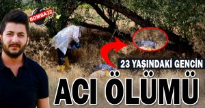 23 YAŞINDA  CESEDİ BULUNDU !