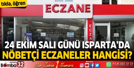 24 Ekim 2023 Isparta'da Nöbetçi Eczaneler