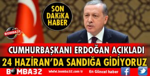 24 HAZİRAN'DA SANDIK BAŞINA GİDİYORUZ