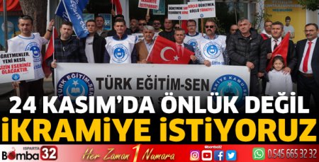 24 Kasım’da önlük değil ikramiye istiyoruz