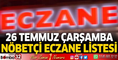 26 Temmuz 2023 Bugün Nöbetçi Eczaneler