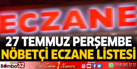 27 Temmuz 2023 Bugün Nöbetçi Eczaneler