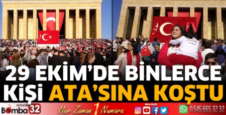 29 Ekim'de binlerce kişi Ata'sına koştu