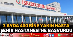 3 ayda 400 Bine yakın hasta Şehir Hastanesi’ne başvurdu