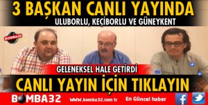 3 BAŞKAN CANLI YAYINDA