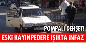 ESKİ KAYINPEDERİNİ VURDU!
