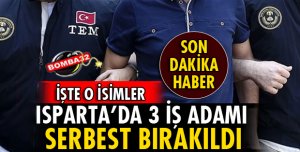 3 İŞ ADAMI ADLİ KONTROL ŞARTIYLA SERBEST