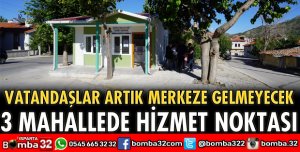3 MAHALLEDE HİZMET NOKTASI