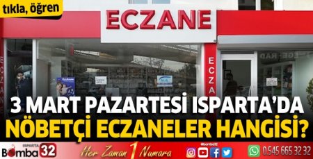 3 Mart 2025 Isparta'da Nöbetçi Eczaneler