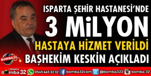 3 MİLYON HASTAYA HİZMET VERİLDİ