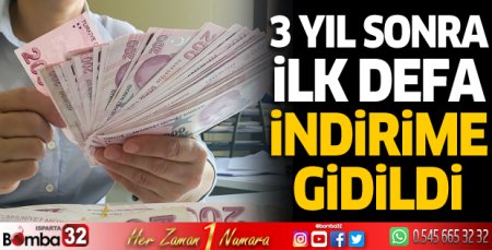 3 yıl sonra ilk defa indirime gidildi
