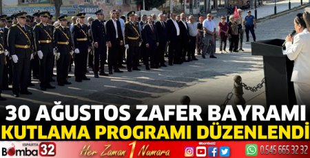 30 Ağustos Zafer Bayramı Kutlama Programı düzenlendi