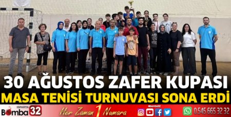 30 Ağustos Zafer Kupası Masa Tenisi Turnuvası sona erdi
