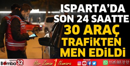 30 araç trafikten men edildi