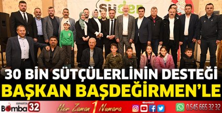 30 bin Sütçülerlinin desteği Başkan Başdeğirmen’le 