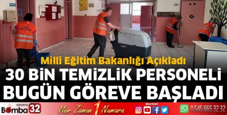 30 Bin temizlik personeli bugün göreve başladı