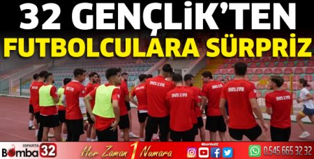 32 Gençlik’ten futbolculara sürpriz