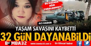32 GÜN DAYANABİLDİ