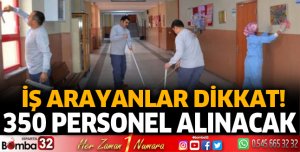 350 personel alınacak