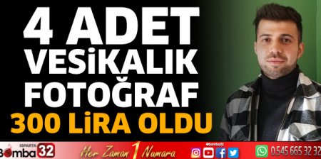 4 adet vesikalık fotoğraf 300 lira oldu 