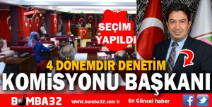 4 DÖNEMDİR DENETİM KOMİSYONU BAŞKANI