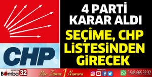 4 parti seçime CHP listesinden girecek