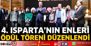 4. Isparta’nın Enleri Ödül Töreni Düzenlendi