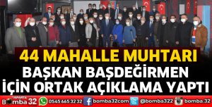 44 Mahalle Muhtarından Ortak Açıklama