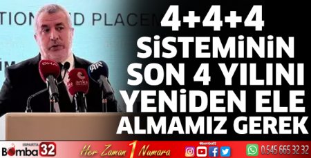 4+4+4 sisteminin son 4 yılını yeniden ele almamız gerek