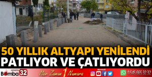 50 yıllık altyapı yenilendi
