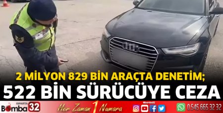 522 Bin sürücüye ceza