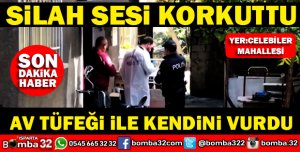 54 YAŞINDAKİ VATANDAŞ AV TÜFEĞİ İLE KENDİNİ VURDU