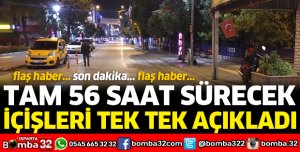 56 SAATLİK SOKAĞA ÇIKMA KISITLAMASI BU AKŞAM BAŞLIYOR