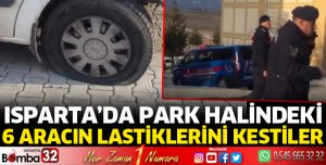 6 aracın lastiklerini kestiler