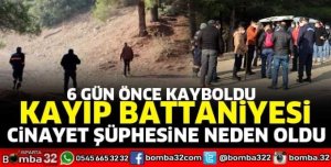 6 GÜNDÜR KAYIP OLARAK ARANIYOR 