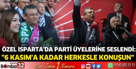 6 Kasım'a kadar herkesle konuşun