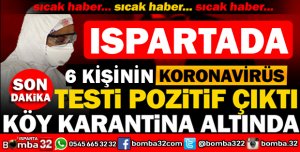 6 KİŞİNİN TESTİ POZİTİF ÇIKTI KÖY KARANTİNADA