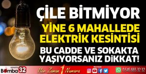 6 mahallede elektrik kesintisi yaşanacak