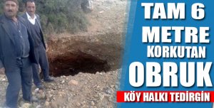 6 METRE DERİNLİĞİNDE OBRUK OLUŞTU