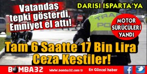 6 Saatte 17 Bin TL Ceza!