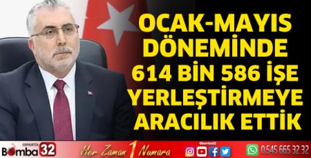 614 bin 586 işe yerleştirmeye aracılık ettik