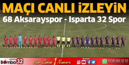 68 Aksarayspor - Isparta 32 Spor maçı canlı izle