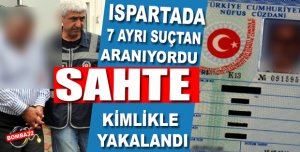 7 Ayrı suçtan aranıyordu sahte kimlikle yakalandı !